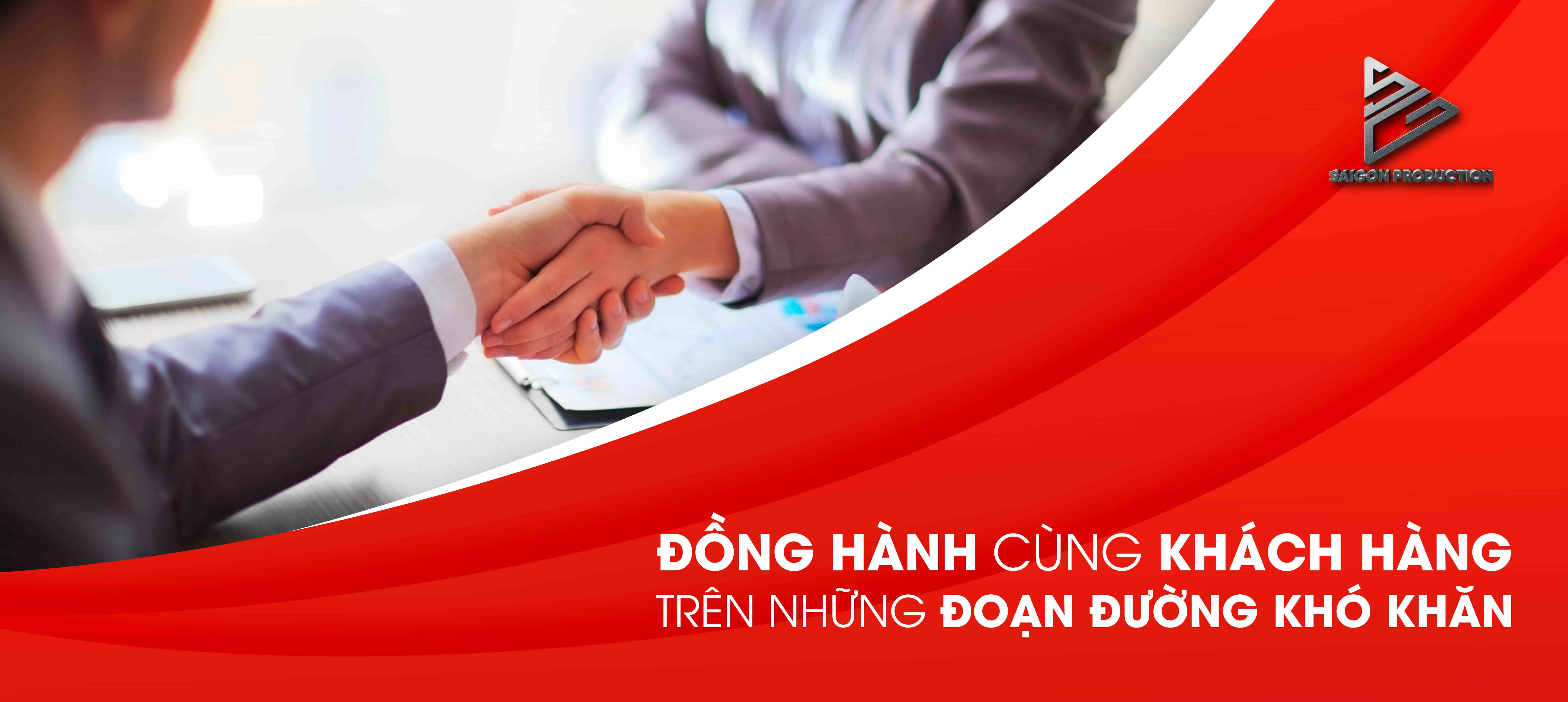 Agency SaiGon Production luôn đồng hành cùng quý Khách hàng trên những đoạn đường khó khăn Agency SaiGon Production luôn đồng hành cùng quý Khách hàng trên những đoạn đường khó khăn